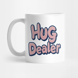 hug dealer Mug